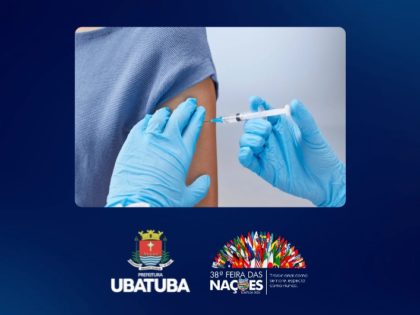Saúde de Ubatuba disponibilizará “Barraca da Vacina” na Feira das Nações 